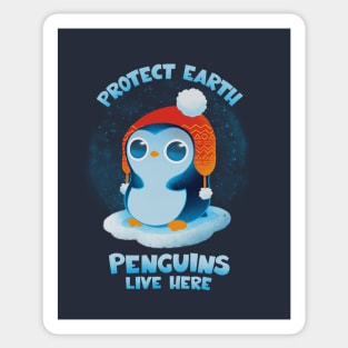 Protect Earth, Penguins live here! Sticker